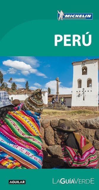 PERÚ LA GUÍA VERDE  | 9788403516168 | MICHELIN | Llibreria Online de Vilafranca del Penedès | Comprar llibres en català