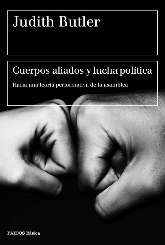 CUERPOS ALIADOS Y LUCHA POLÍTICA | 9788449333033 | BUTLER, JUDITH  | Llibreria L'Odissea - Libreria Online de Vilafranca del Penedès - Comprar libros