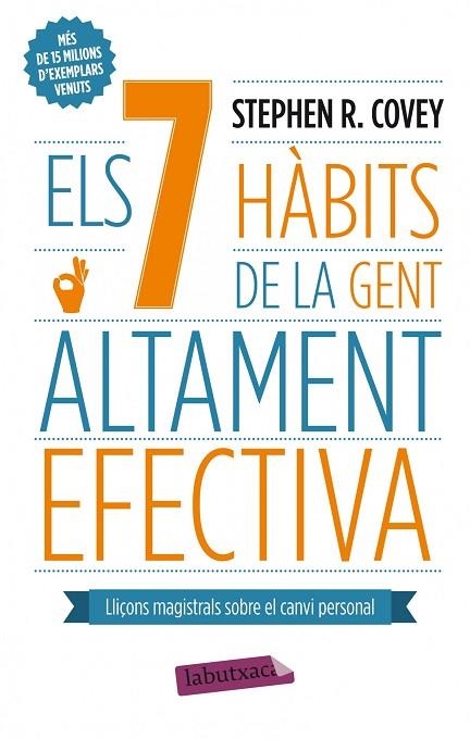 ELS 7 HÀBITS DE LA GENT ALTAMENT EFECTIVA | 9788499306636 | COVEY, STEPHEN R. | Llibreria Online de Vilafranca del Penedès | Comprar llibres en català