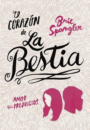 EL CORAZÓN DE LA BESTIA | 9788490436257 | SPANGLER, BRIE | Llibreria Online de Vilafranca del Penedès | Comprar llibres en català