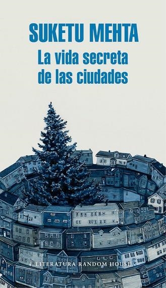 LA VIDA SECRETA DE LAS CIUDADES | 9788439732419 | MEHTA, SUKETU | Llibreria Online de Vilafranca del Penedès | Comprar llibres en català