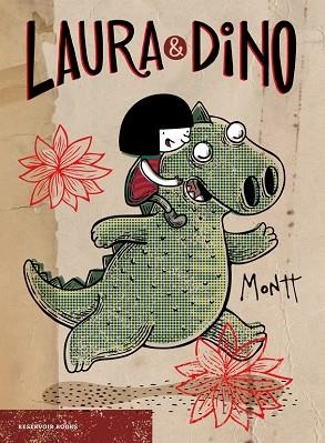 LAURA Y DINO | 9788416709427 | MONTT, ALBERTO | Llibreria Online de Vilafranca del Penedès | Comprar llibres en català