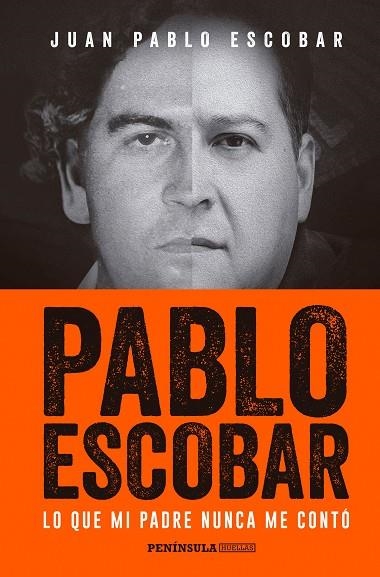 PABLO ESCOBAR LO QUE MI PADRE NUNCA ME CONTO | 9788499425702 | ESCOBAR, JUAN PABLO | Llibreria Online de Vilafranca del Penedès | Comprar llibres en català