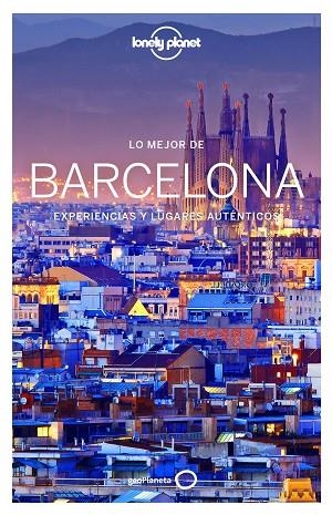 LO MEJOR DE BARCELONA EXPERIENCIAS Y LUGARES AUTENTICOS | 9788408163824 | SYMINGTON, ANDY | Llibreria Online de Vilafranca del Penedès | Comprar llibres en català