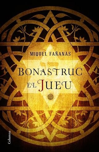 BONASTRUC EL JUEU | 9788466422222 | FAÑANAS, MIQUEL | Llibreria Online de Vilafranca del Penedès | Comprar llibres en català