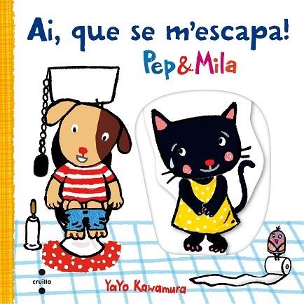 PEP & MILA AI QUE SE M'ESCAPA ! | 9788466141703 | KAWAMURA, YAYO | Llibreria Online de Vilafranca del Penedès | Comprar llibres en català