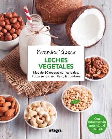 LA LECHE VEGETAL | 9788416267958 | BLASCO, MERCEDES | Llibreria Online de Vilafranca del Penedès | Comprar llibres en català