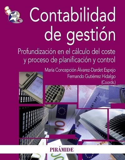 CONTABILIDAD DE GESTIÓN | 9788436823554 | ÁLVAREZ-DARDET ESPEJO, MARÍA CONCEPCIÓN/GUTIÉRREZ HIDALGO, FERNANDO | Llibreria Online de Vilafranca del Penedès | Comprar llibres en català