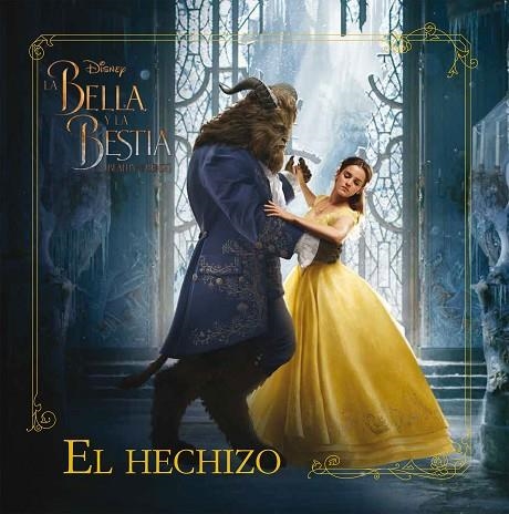 LA BELLA Y LA BESTIA EL HECHIZO | 9788499518879 | DISNEY | Llibreria Online de Vilafranca del Penedès | Comprar llibres en català