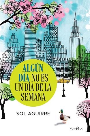 ALGÚN DÍA NO ES UN DÍA DE LA SEMANA | 9788490608876 | AGUIRRE, SOL | Llibreria Online de Vilafranca del Penedès | Comprar llibres en català