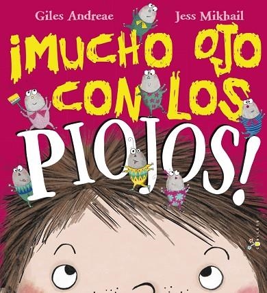 ¡ MUCHO OJO CON LOS PIOJOS ! | 9788469620021 | ANDREAE, GILES | Llibreria Online de Vilafranca del Penedès | Comprar llibres en català