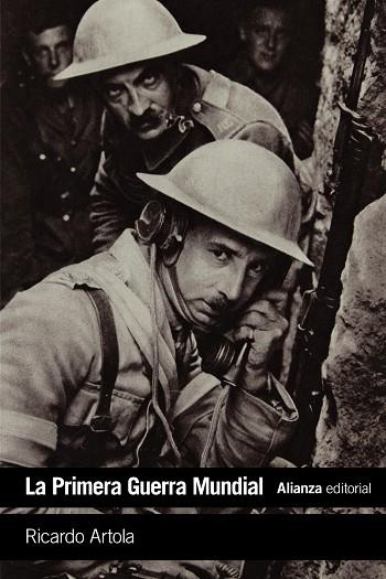 LA PRIMERA GUERRA MUNDIAL | 9788491045946 | ARTOLA, RICARDO | Llibreria Online de Vilafranca del Penedès | Comprar llibres en català