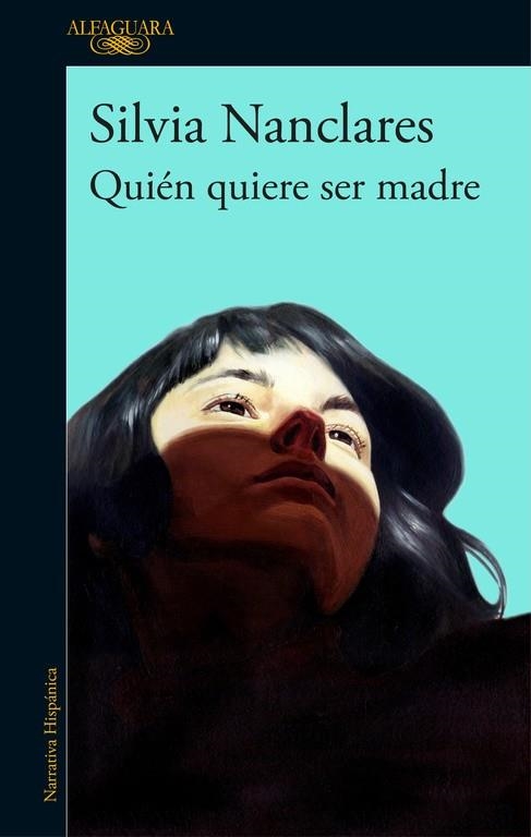 QUIÉN QUIERE SER MADRE | 9788420430249 | NANCLARES, SILVIA | Llibreria Online de Vilafranca del Penedès | Comprar llibres en català