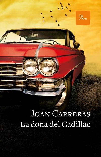 LA DONA DEL CADILLAC | 9788475886671 | CARRERAS, JOAN | Llibreria Online de Vilafranca del Penedès | Comprar llibres en català