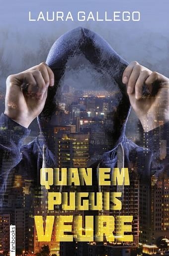 QUAN EM PUGUIS VEURE | 9788416716258 | GALLEGO, LAURA | Llibreria Online de Vilafranca del Penedès | Comprar llibres en català