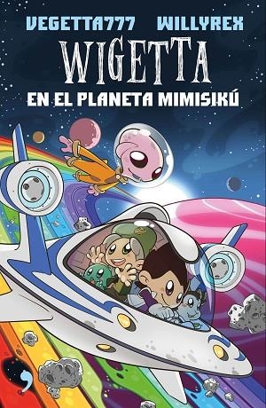 WIGETTA EN EL PLANETA MIMISIKÚ | 9788499985831 | WILLYREX / VEGETTA777 | Llibreria Online de Vilafranca del Penedès | Comprar llibres en català