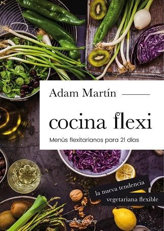 COCINA FLEXI | 9788416012978 | MARTÍN SKILTON, ADAM | Llibreria Online de Vilafranca del Penedès | Comprar llibres en català