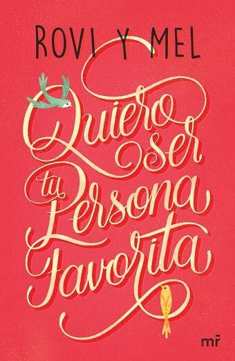 QUIERO SER TU PERSONA FAVORITA | 9788427043176 | ROVI&MEL | Llibreria Online de Vilafranca del Penedès | Comprar llibres en català