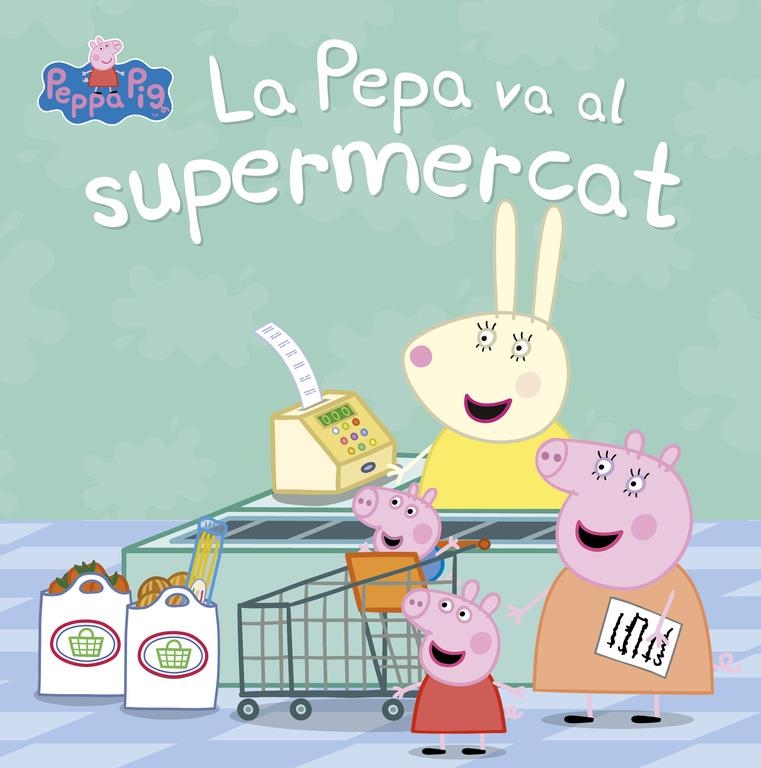 LA PEPA VA AL SUPERMERCAT  | 9788448847456 | AA. VV. | Llibreria Online de Vilafranca del Penedès | Comprar llibres en català