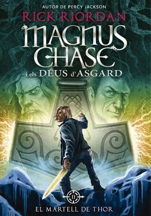 MAGNUS CHASE I ELS DÉUS D'ASGARD 2 EL MARTELL DE THOR | 9788424659325 | RIORDAN, RICK | Llibreria Online de Vilafranca del Penedès | Comprar llibres en català