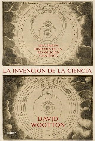 LA INVENCIÓN DE LA CIENCIA | 9788416771707 | WOOTTON, DAVID  | Llibreria Online de Vilafranca del Penedès | Comprar llibres en català