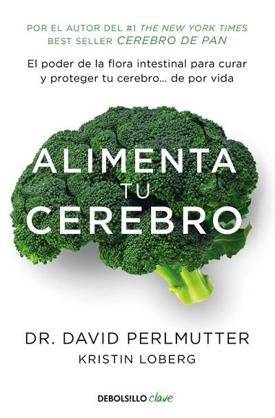 ALIMENTA TU CEREBRO | 9788466338851 | PERLMUTTER, DAVID | Llibreria Online de Vilafranca del Penedès | Comprar llibres en català