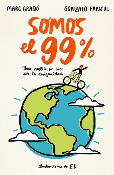 SOMOS EL 99% | 9788420484631 | FANJUL SUAREZ, GONZALO / GRAÑO PLAZA, MARC | Llibreria Online de Vilafranca del Penedès | Comprar llibres en català