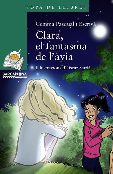 CLARA EL FANTASMA DE L'ÀVIA | 9788448942748 | PASQUAL, GEMMA | Llibreria Online de Vilafranca del Penedès | Comprar llibres en català