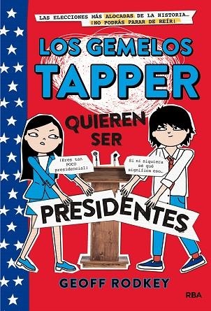 LOS GEMELOS TAPPER 3 QUIEREN SER PRESIDENTES | 9788427211308 | RODKEY, GEOFF | Llibreria Online de Vilafranca del Penedès | Comprar llibres en català