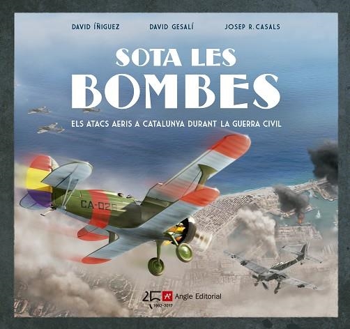 SOTA LES BOMBES | 9788415307549 | ÍÑIGUEZ GRÀCIA, DAVID / GESALÍ BARRERA, DAVID | Llibreria Online de Vilafranca del Penedès | Comprar llibres en català