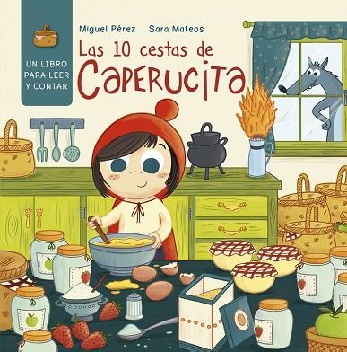 LAS 10 CESTAS DE CAPERUCITA | 9788448847746 | PEREZ, MIGUEL / MATEOS, SARA | Llibreria Online de Vilafranca del Penedès | Comprar llibres en català