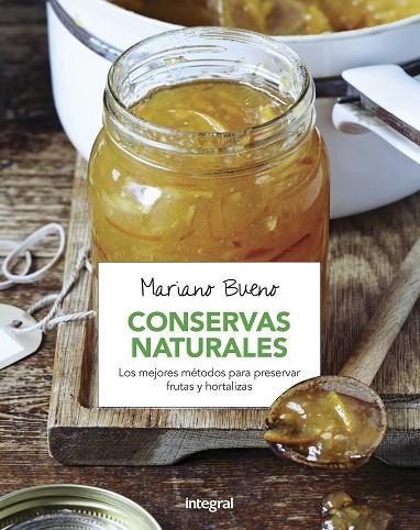 CONSERVAS NATURALES | 9788491180449 | BUENO BOSCH, MARIANO | Llibreria Online de Vilafranca del Penedès | Comprar llibres en català