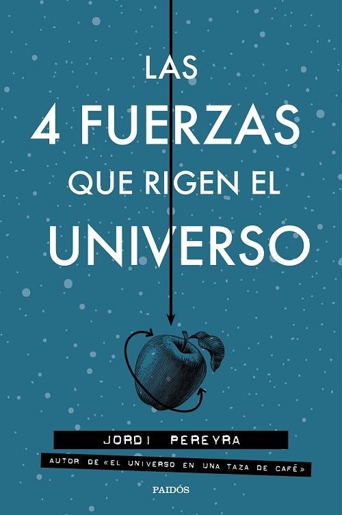 LAS 4 FUERZAS QUE RIGEN EL UNIVERSO | 9788449333163 | PREREYRA, JORDI | Llibreria Online de Vilafranca del Penedès | Comprar llibres en català