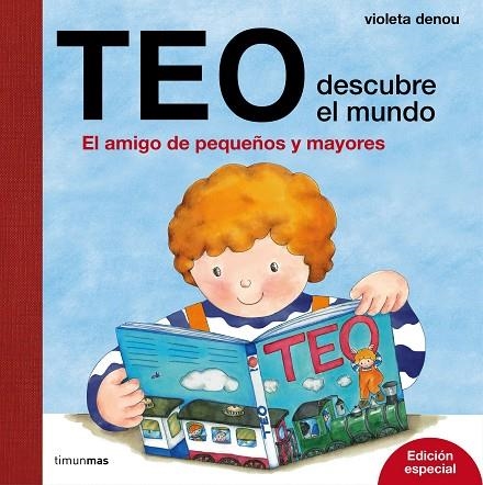 TEO DESCUBRE EL MUNDO EDICIÓN ESPECIAL | 9788408169222 | DENOU, VIOLETA | Llibreria Online de Vilafranca del Penedès | Comprar llibres en català