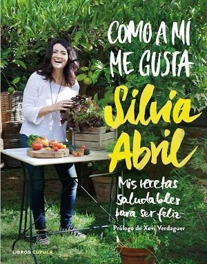 COMO A MÍ ME GUSTA | 9788448023058 | ABRIL, SILVIA | Llibreria Online de Vilafranca del Penedès | Comprar llibres en català