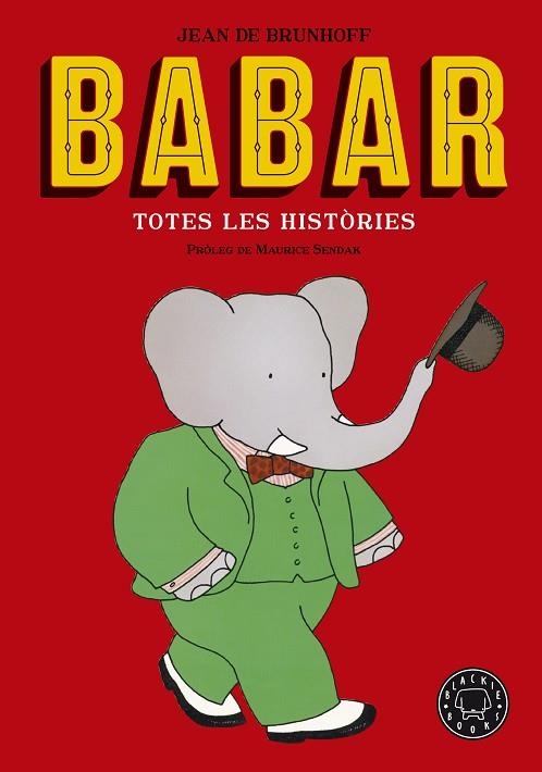 BABAR TOTES LES HISTÒRIES | 9788416290949 | DE BRUNHOFF, JEAN | Llibreria Online de Vilafranca del Penedès | Comprar llibres en català