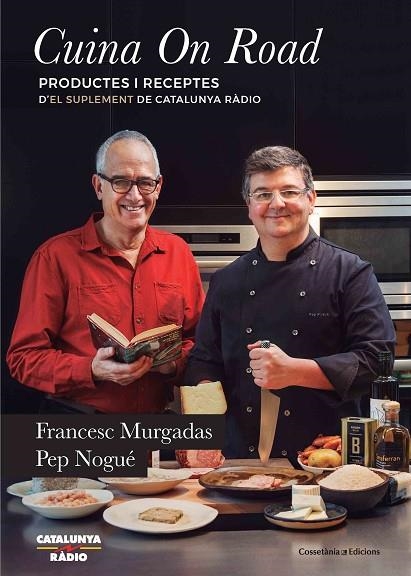 CUINA ON ROAD | 9788490346020 | MURGADAS I BARDÍ, FRANCESC / NOGUÉ I PUIGVERT, PEP | Llibreria Online de Vilafranca del Penedès | Comprar llibres en català