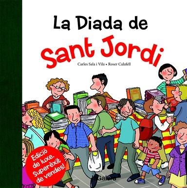 LA DIADA DE SANT JORDI | 9788424659530 | SALA I VILA, CARLES | Llibreria L'Odissea - Libreria Online de Vilafranca del Penedès - Comprar libros