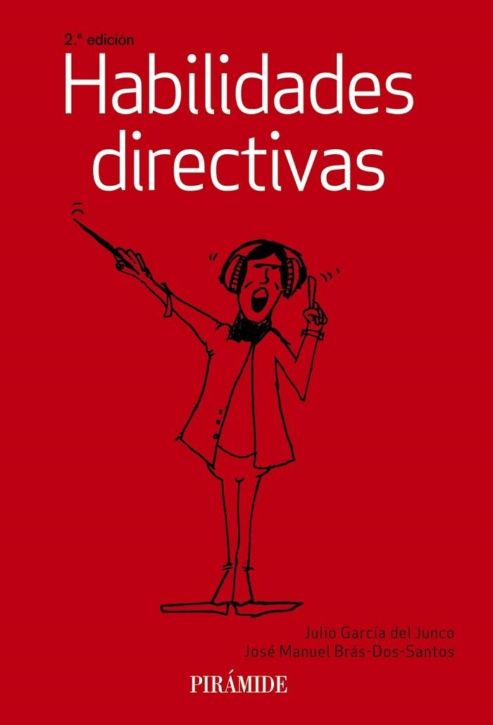 HABILIDADES DIRECTIVAS | 9788436837186 | GARCÍA DEL JUNCO, JULIO / BRÁS DOS SANTOS, JOSÉ MANUEL | Llibreria Online de Vilafranca del Penedès | Comprar llibres en català