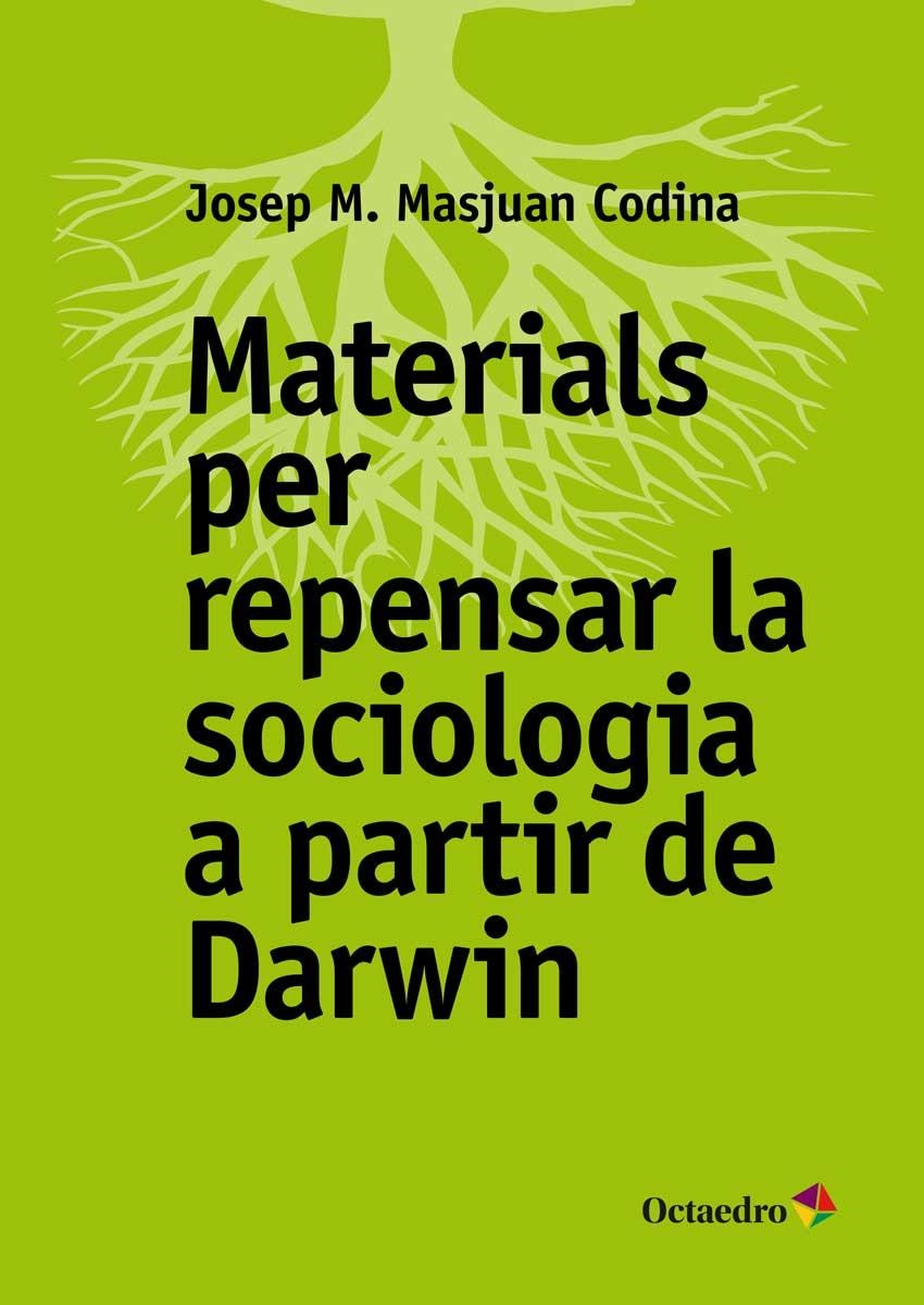 MATERIALS PER REPENSAR LA SOCIOLOGIA A PARTIR DE DARWIN | 9788499219141 | MASJUAN CODINA, JOSEP MARIA | Llibreria Online de Vilafranca del Penedès | Comprar llibres en català