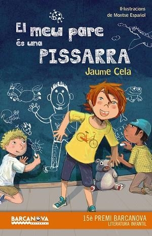 EL MEU PARE ÉS UNA PISSARRA | 9788448942885 | CELA, JAUME | Llibreria Online de Vilafranca del Penedès | Comprar llibres en català