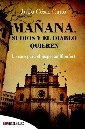 MAÑANA SI DIOS Y EL DIABLO QUIEREN | 9788416087457 | CANO, JULIO CÉSAR | Llibreria Online de Vilafranca del Penedès | Comprar llibres en català