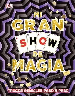 MI GRAN SHOW DE MAGIA | 9780241301029 | AA. VV. | Llibreria Online de Vilafranca del Penedès | Comprar llibres en català