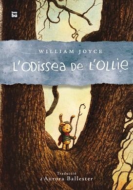 L'ODISSEA DE L'OLLIE | 9788483435007 | JOYCE, WILLIAM | Llibreria L'Odissea - Libreria Online de Vilafranca del Penedès - Comprar libros