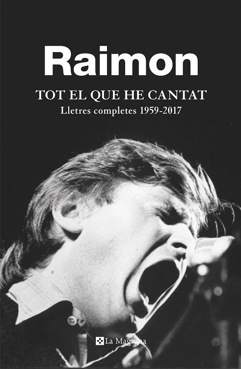 TOT EL QUE HE CANTAT | 9788482648279 | RAIMON | Llibreria Online de Vilafranca del Penedès | Comprar llibres en català