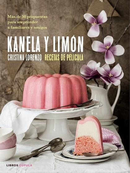 KANELA Y LIMÓN RECETAS DE PELÍCULA | 9788448023157 | LORENZO, CRISTINA | Llibreria Online de Vilafranca del Penedès | Comprar llibres en català