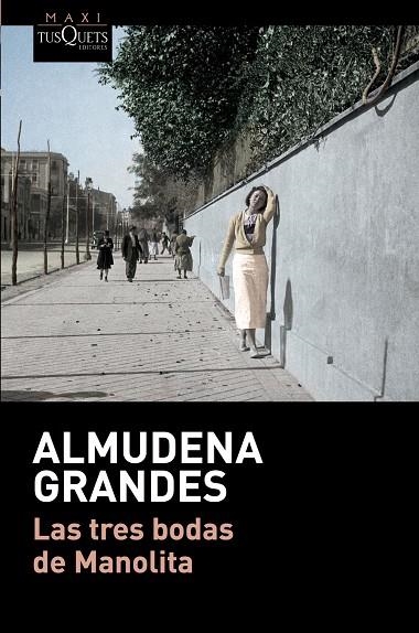 LAS TRES BODAS DE MANOLITA | 9788490664193 | GRANDES, ALMUDENA | Llibreria L'Odissea - Libreria Online de Vilafranca del Penedès - Comprar libros