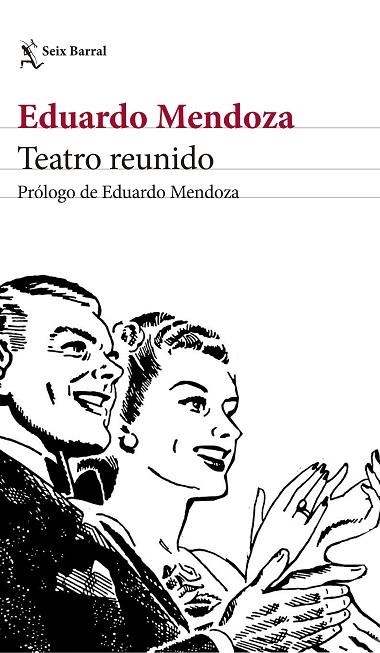 TEATRO REUNIDO | 9788432232497 | MENDOZA, EDUARDO | Llibreria Online de Vilafranca del Penedès | Comprar llibres en català