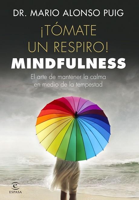 TÓMATE UN RESPIRO MINDFULNESS | 9788467048766 | PUIG, MARIO ALONSO | Llibreria Online de Vilafranca del Penedès | Comprar llibres en català