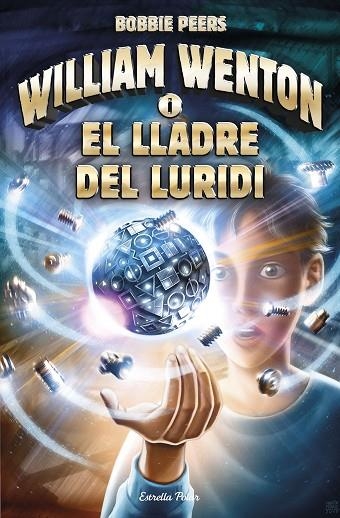 WILLIAM WENTON I EL LLADRE DEL LURIDI | 9788491372561 | PEERS, BOBBIE  | Llibreria Online de Vilafranca del Penedès | Comprar llibres en català